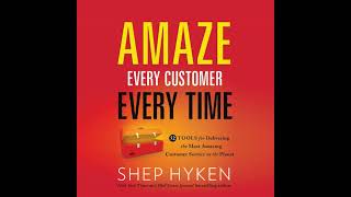 Amaze Every Customer Every Time Audiobook by Shep Hyken [upl. by Eugene]