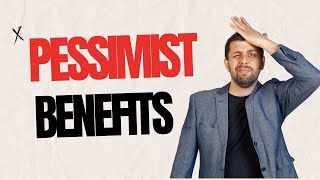 7 Unexpected Benefits of Being a Pessimist [upl. by Adian21]