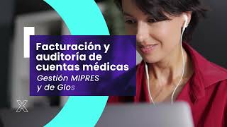 Facturación y auditoría de cuentas médicas gestión MIPRES y respuesta a Glosas [upl. by Neu]