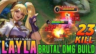 23 Kills Layla Critical DMG 100 Deadly  Build Top Global Layla 2024  MLBB [upl. by Roxanne]