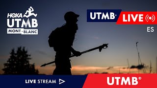 HOKA UTMB MontBlanc 2024  Live Español 🇪🇸  UTMB [upl. by Finnegan665]