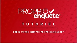 Créer votre compte ProprioEnquête® [upl. by Ellimaj]