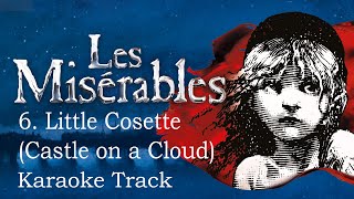 🎧🎤🎼Little Cosette Castle on a Cloud  6  Les Misérables🎼🎤🎧 [upl. by Chemosh]