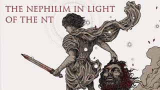 Michael Heiser — The Nephilim In Light Of The New Testament [upl. by Nevarc452]