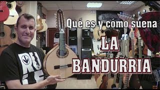 LA BANDURRIA Qué es y cómo suena TUTORIAL [upl. by Niveb]