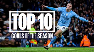 TOP 10 GOALS OF THE SEASON  Man City  2223 Season [upl. by Alejandro]