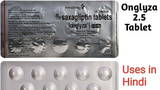 Onglyza 25 Tablet uses in Hindi  Saxagliptin 25mg Tablet [upl. by Abby]