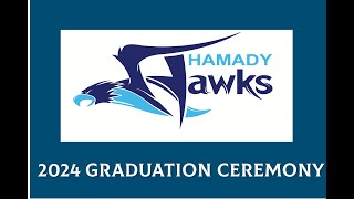 Hamady High School Class of 2024 Graduation [upl. by Yleen]