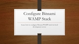 Learn how to configure Bitnami WAMP Stack [upl. by Twum]