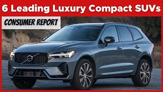 Best Compact Luxury SUVs Recommended by Consumer Reports  2024 [upl. by Gibbon]