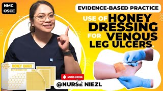 2024 USE OF HONEY DRESSING ON VENOUS LEG ULCEREVIDENCEBASED PRACTICE nurseniezljenuinehappiniz [upl. by Skipton]