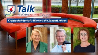 Kreislaufwirtschaft Wie Unis die Zukunft lehren  Talk auf der roten Couch [upl. by Nnylarej576]