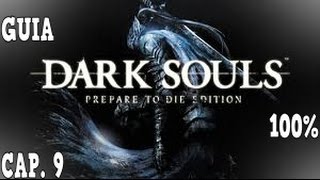 GUIA DARK SOULS PREPARE TO DIE 100 PLATINO CAP 9 RESCATAMOS A GRIGGS DE VINHEIM [upl. by Einohpets]