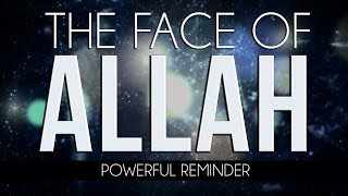 The Face Of Allah  Powerful  MercifulServant Videos [upl. by Ahgem]