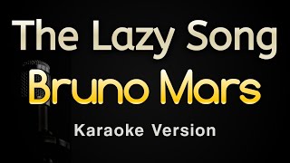 The Lazy Song  Bruno Mars Karaoke Songs With Lyrics  Original Key [upl. by Patrica]