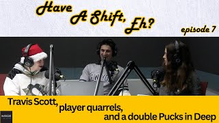 Episode 7 Travis Scott player quarrels and a double Pucks in Deep [upl. by Orji278]