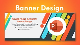 Hướng dẫn thiết kế Banner FacebookFanpage bằng Slide PowerPoint 🔥 Cover [upl. by Enirok515]