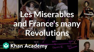 Les Miserables and Frances many revolutions  Enlightenment and Revolution  Khan Academy [upl. by Enelahs148]