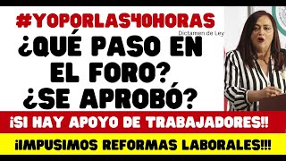 40 HORAS APROBACIÓN JORNADA LABORAL ¿IMPONER REFORMA [upl. by Etnuad]