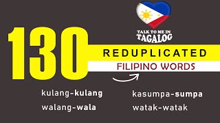 130 REDUPLICATED TAGALOG WORDS  Filipino Words to English [upl. by Christos]