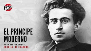 Programa 147  El príncipe moderno Gramsci [upl. by Euqinmod]