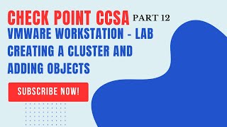 12CheckPoint Firewall CCSACreating a cluster and adding objects [upl. by Friedrick]