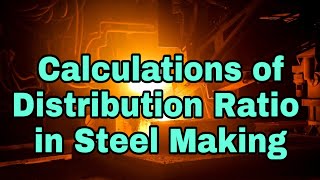 Calculations of Sulphur Distribution Ratio in Steel Making Extractive Metallurgy Numerical Part2 [upl. by Nohsid]