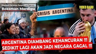 KEHANCURAN ARGENTINA  NEGARA YANG TAK SEINDAH PERMAINAN LIONEL MESSI   Mardigu Wowiek [upl. by Leveroni67]