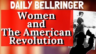 Women and The American Revolution [upl. by Brinna]