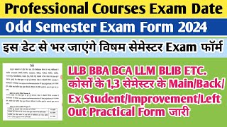 Llb Exam date 2024  bba exam date 2024  professional courses exam date 2024  llb back form 2024 [upl. by Olocin]