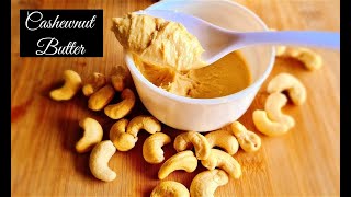 Homemade Cashew Nut Butter  DIY Recipe [upl. by Auqkinahs606]