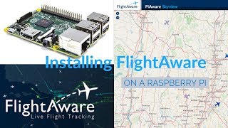 Install FlightAware on a Raspberry Pi  How To  ADSB Receiver [upl. by Silvan]