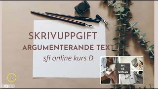 Skrivuppgift argumenterande text sfi online kurs D [upl. by Paza]