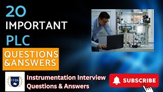 quot20 Important PLC questions and answers for Instrument Engineers Supervisors and Techniciansquot [upl. by Nnor]