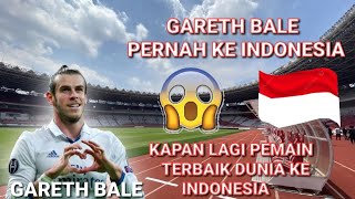 😱😱GARETH BALE PERNAH KE INDONESIA ke indonesia cuman buat seponsor [upl. by Monagan]