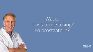 Wat is prostaatontsteking en prostaatpijn Arts legt uit [upl. by Yar827]