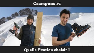 Crampons 1 Choisir sa fixation [upl. by Notla501]