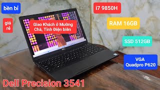 Dell Precision 3541  Core i7 9850H 16GB RAM SSD 512GB VGA Quadpro P620 giao khách Ở Điện Biên [upl. by Arria59]