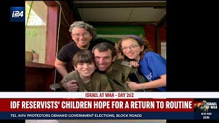 Children of IDF reserves hope their soldier parents return home in peace [upl. by Saw]