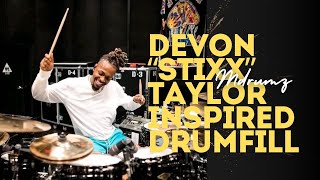 DEVON STIXX TAYLOR’s INSPIRED DRUM FILL AND HOW TO APPLY IT IN WORSHIP GROOVES 🥁🥁🥁🔥🔥🔥 [upl. by Denys]