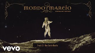 Mondo Marcio  Non sento niente [upl. by Shoshana]