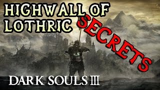 Dark Souls 3 All ItemsSecrets HIGH WALL OF LOTHRIC [upl. by Leugimesoj]