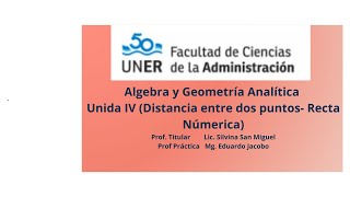 CLASE 21 2 de 2  Recta Numérica  Unidad IV  Algebra y Geometría Analítica  12082024 [upl. by Kaplan]