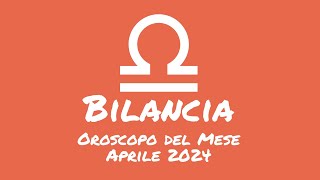 Oroscopo Bilancia Aprile 2024 [upl. by Licna760]