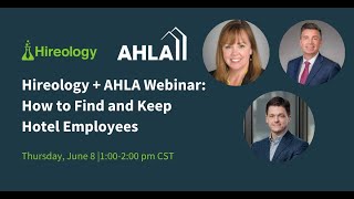 Hireology  AHLA Webinar How to Find and Keep Hotel Employees [upl. by Beulah]