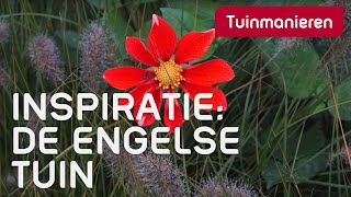 Inspiratie De Engelse tuin  Tuinaanleg Tuinmanieren [upl. by Okim]