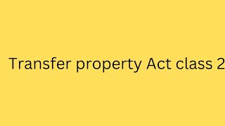 Transfer property Act class 2 Difference between movable and immovable property lawlegaladvocate [upl. by How]