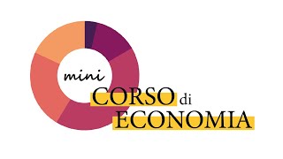 Introduzione allEconomia  Lezione 1  Il comportamento economico [upl. by Edac]