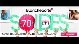 Soldes Blancheporte 2014 [upl. by Pals]