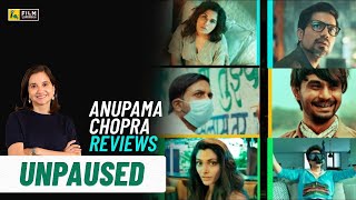 Unpaused  Anupama Chopras Review  Amazon Prime Video  Film Companion [upl. by Ahseiyn576]